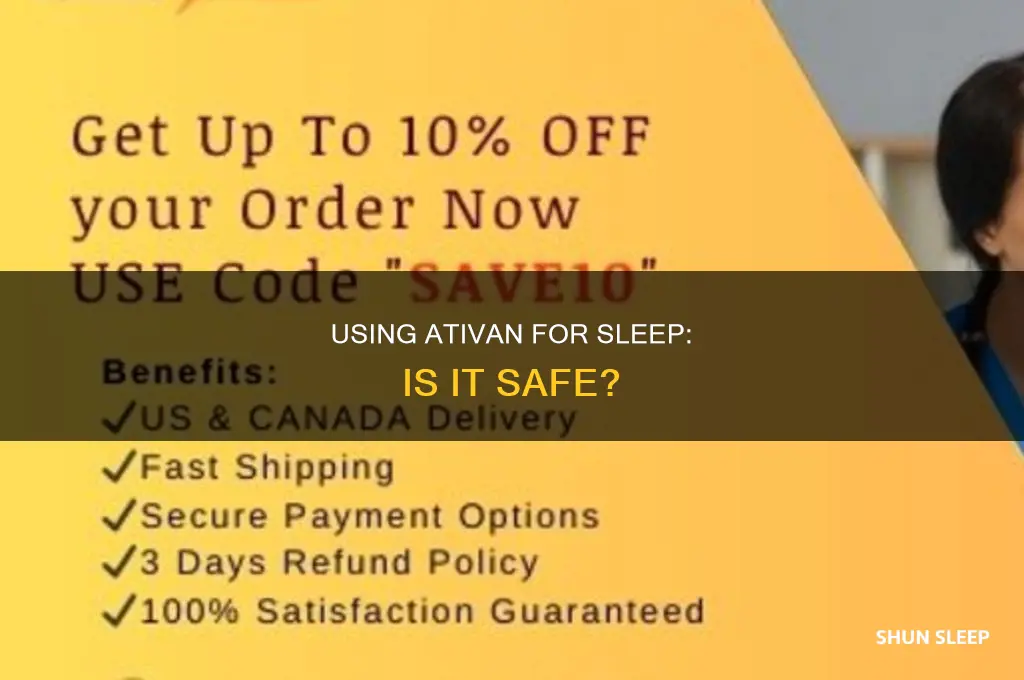 can you take ativan for sleep