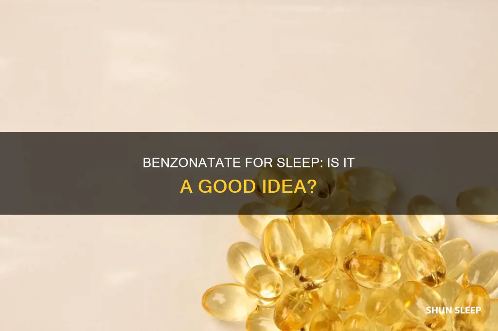 can you take benzonatate for sleep