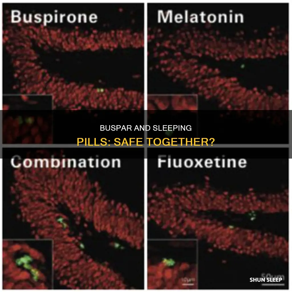 can you take buspar with sleeping pill
