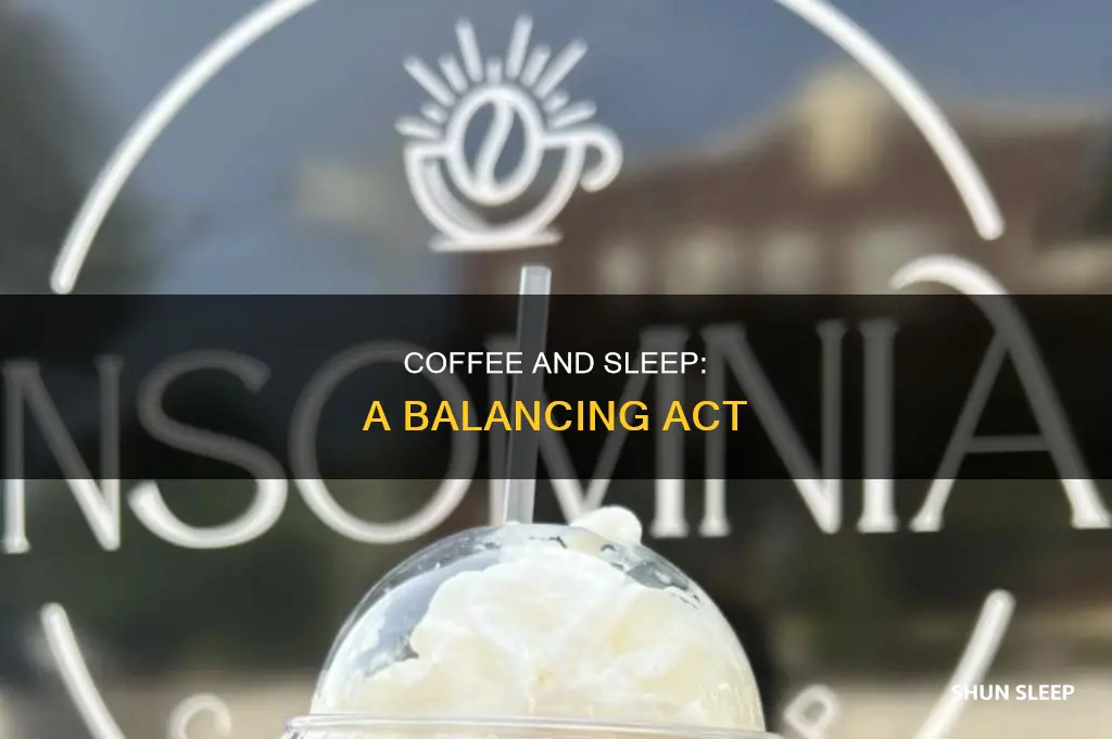 can you take coffee even you dont sleep
