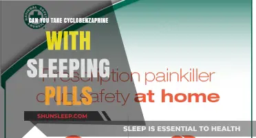Mixing Cyclobenzaprine and Sleeping Pills: Safe or Not?