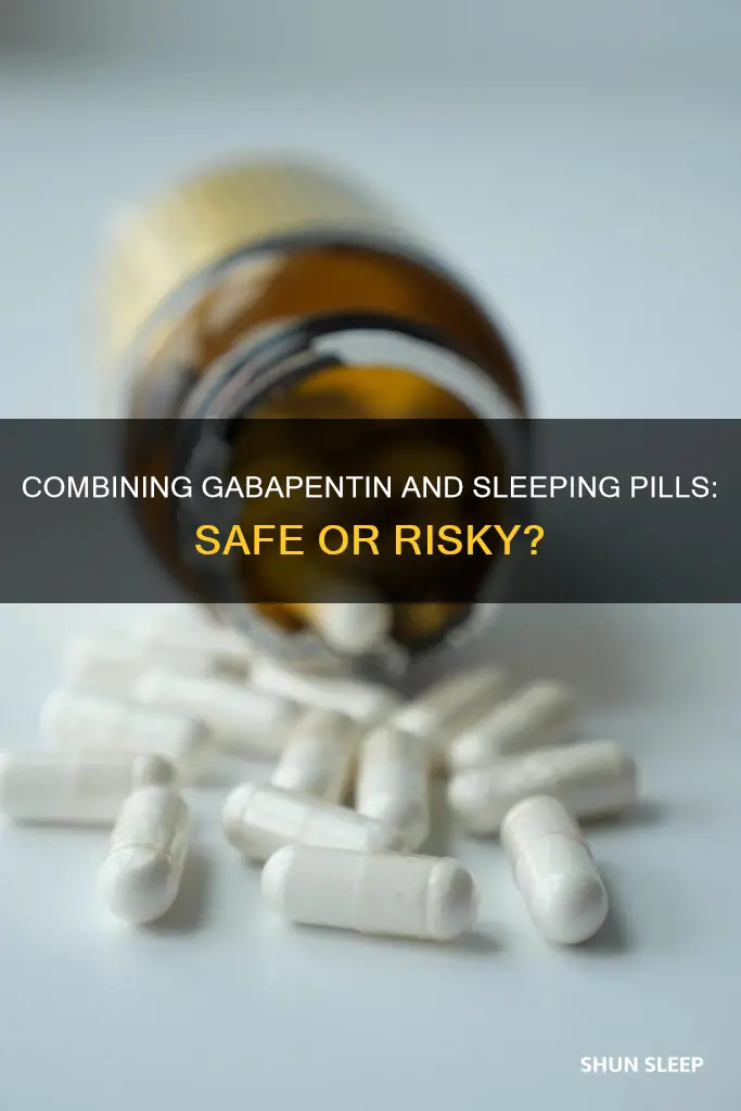 can you take gabapentin with a sleeping pill