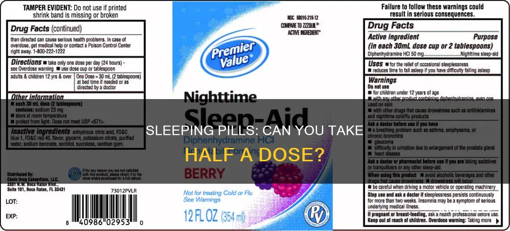can you take half a dose of sleeping pills