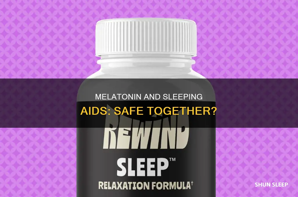 can you take melatonin with other sleeping aids