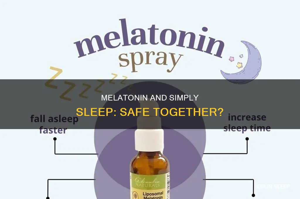 can you take melatonin with simply sleep