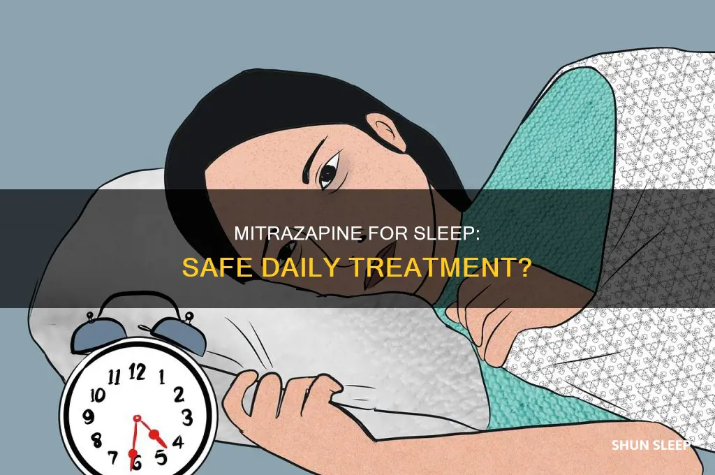 can you take mitrazapine every day for sleep