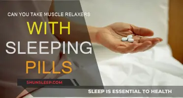 Muscle Relaxers and Sleeping Pills: Safe Together?