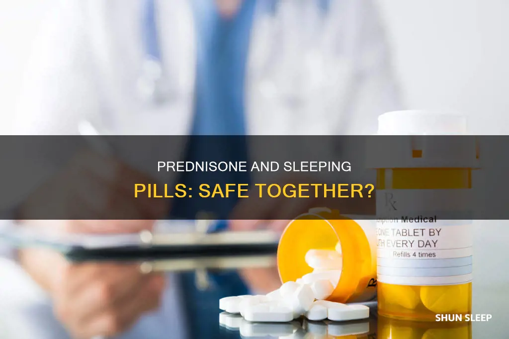 can you take prednisone with sleeping pills