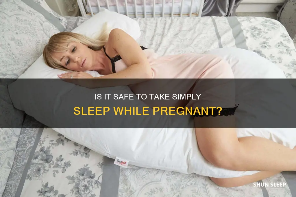 can you take simply sleep when pregnant