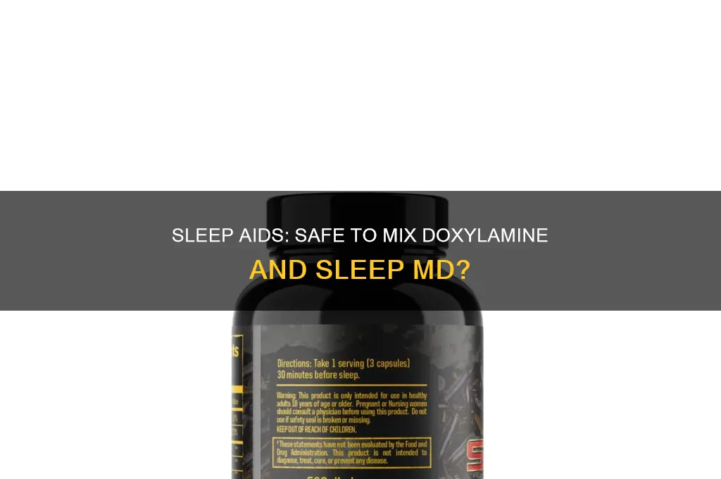 can you take sleep md with doxylamine