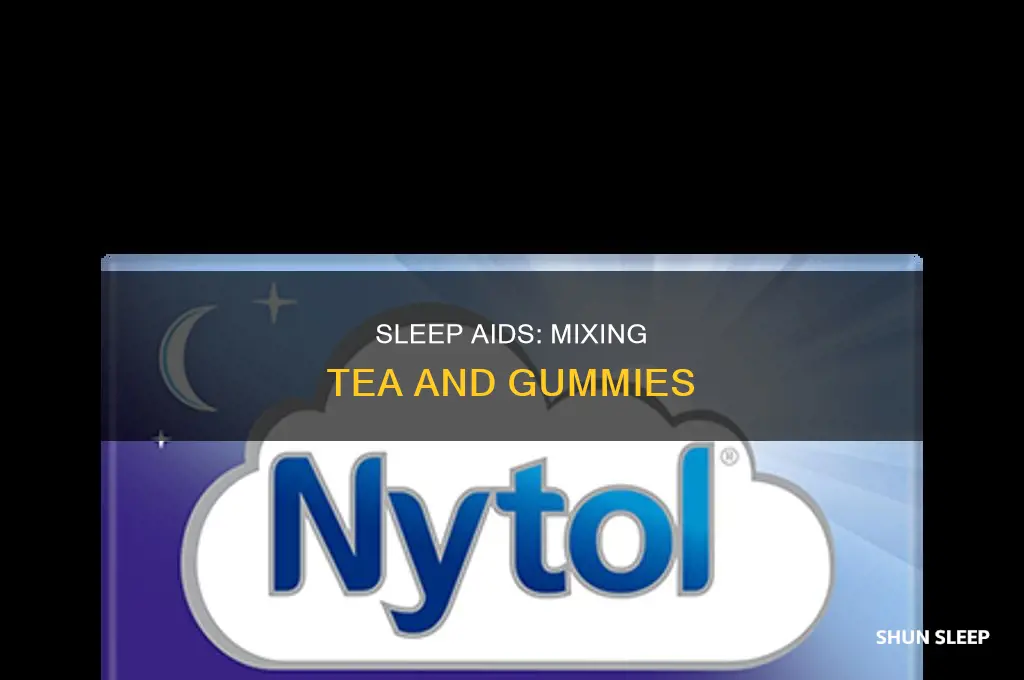 can you take sleeping gummies while drinking valerian root tea