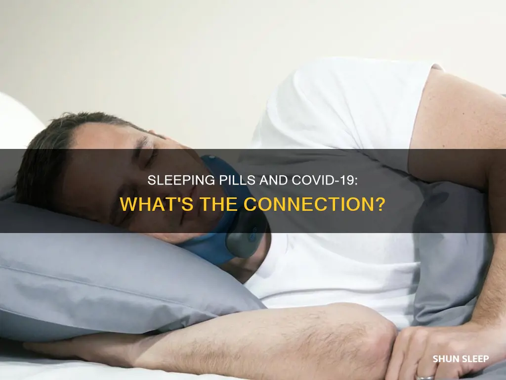 can you take sleeping pills if you have covid 19