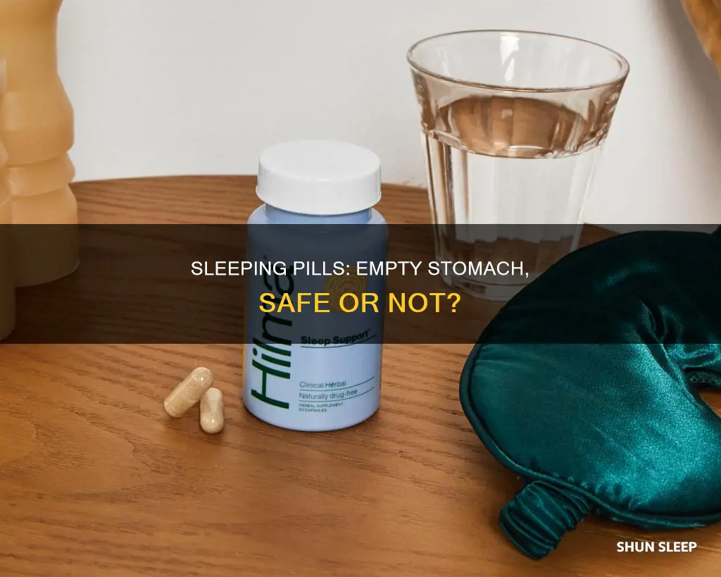can you take sleeping pills on an empty stomach