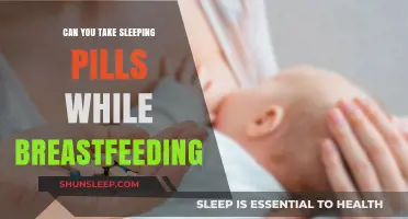 Sleeping Pills and Breastfeeding: What's Safe?