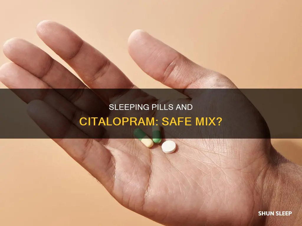 can you take sleeping pills with citalopram