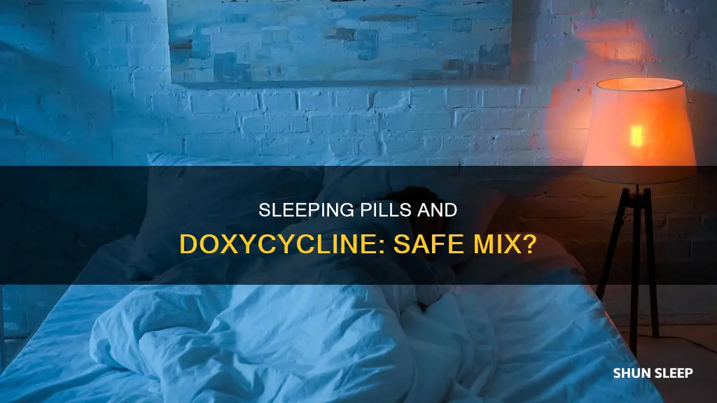 can you take sleeping pills with doxycycline