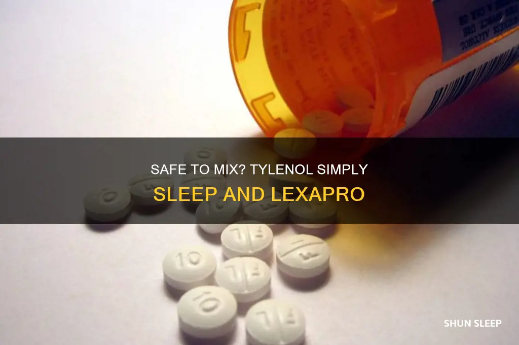 can you take tylenol simply sleep with lexapro