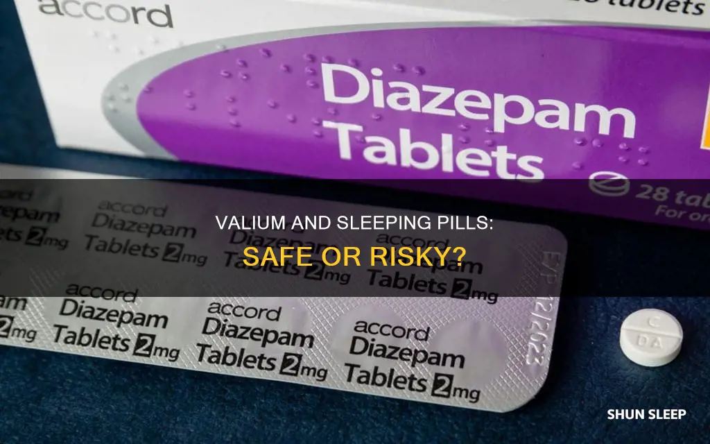 can you take valium and sleeping pills