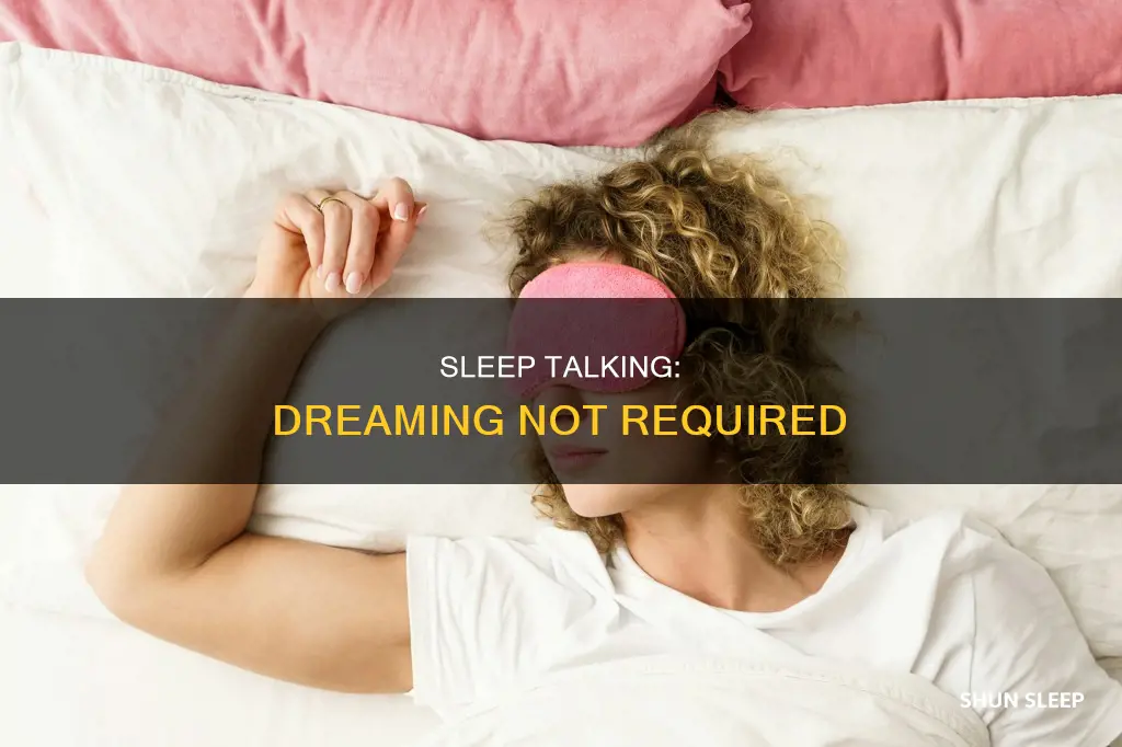 can you talk in your sleep without dreaming
