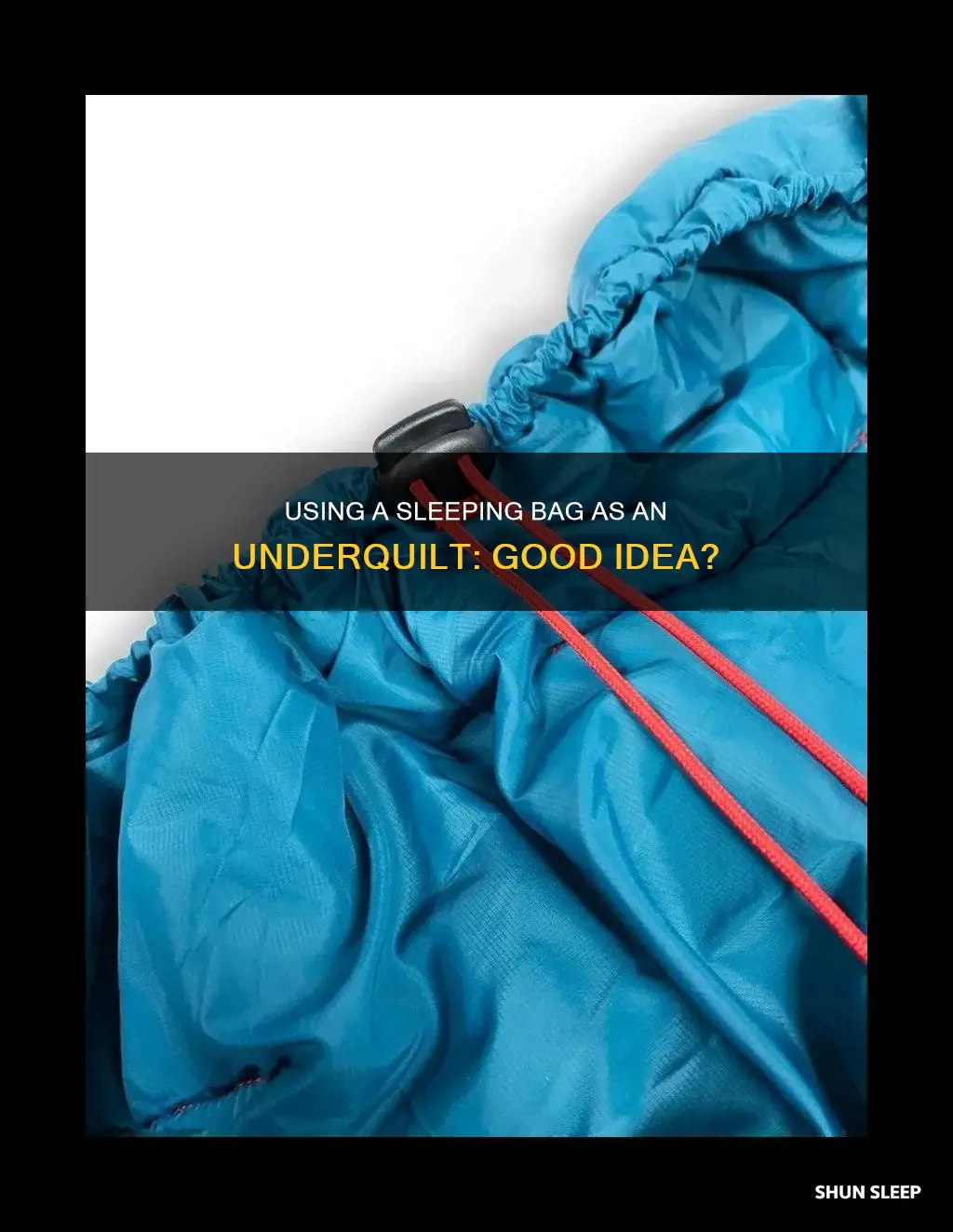 can you use a sleeping bag as an underquilt