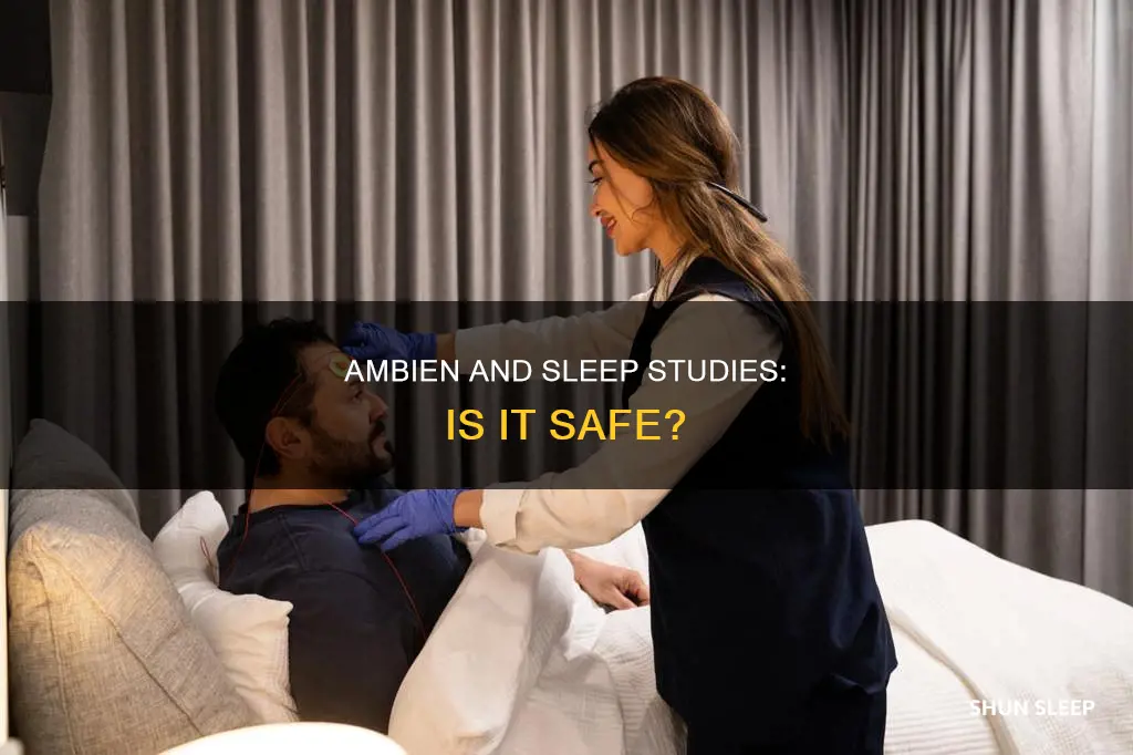 can you use ambien during a sleep study