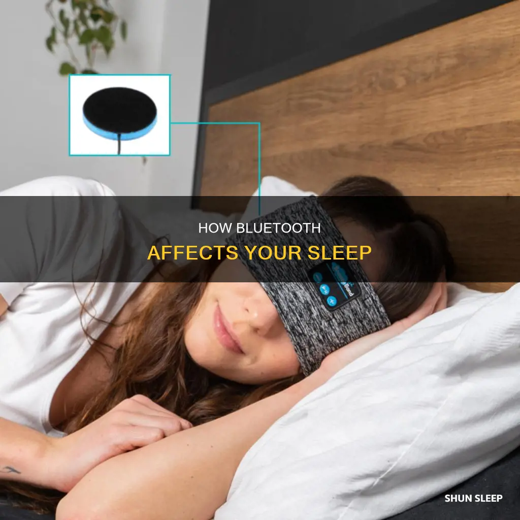 can you use blutooth while you sleep