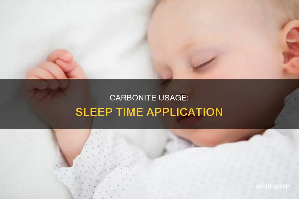 can you use carbonite during sleep