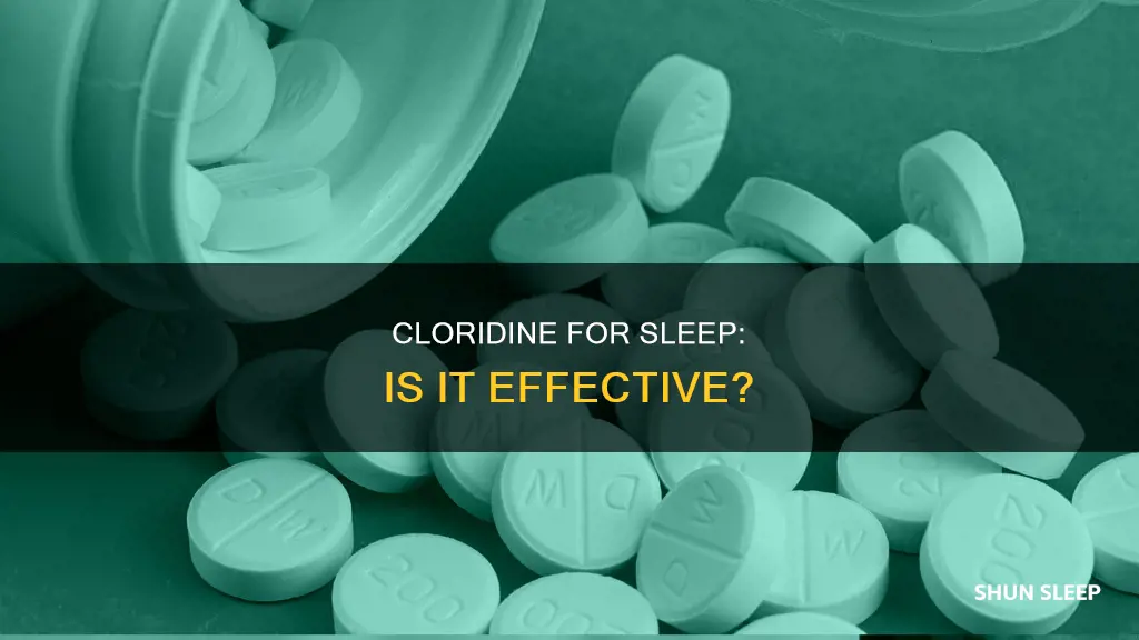 can you use cloridine for sleep only