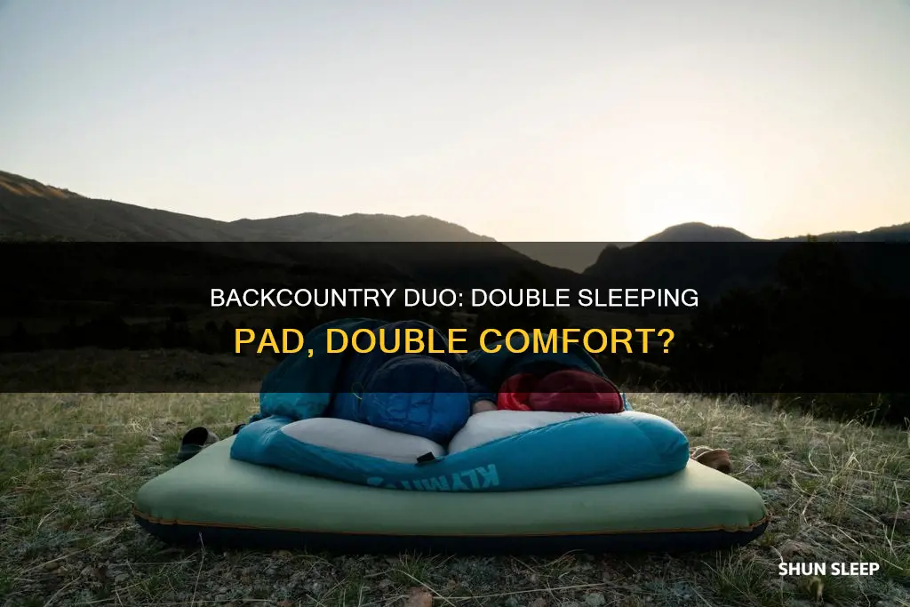 can you use double sleeping pad with backcountry duo