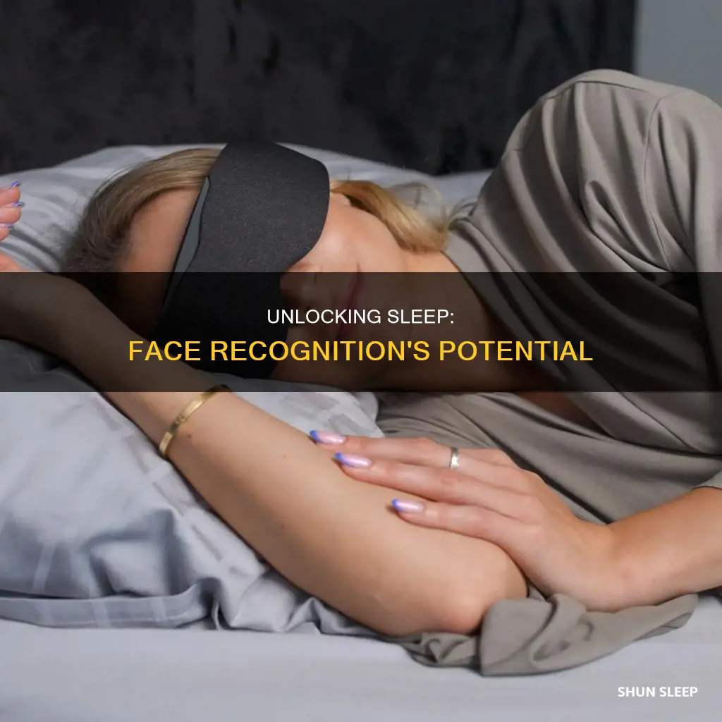 can you use face recognition while sleeping