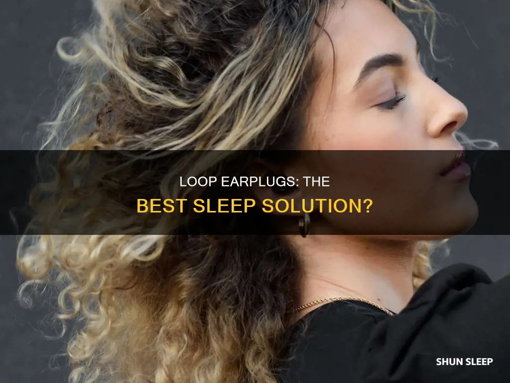can you use loop earplugs for sleeping