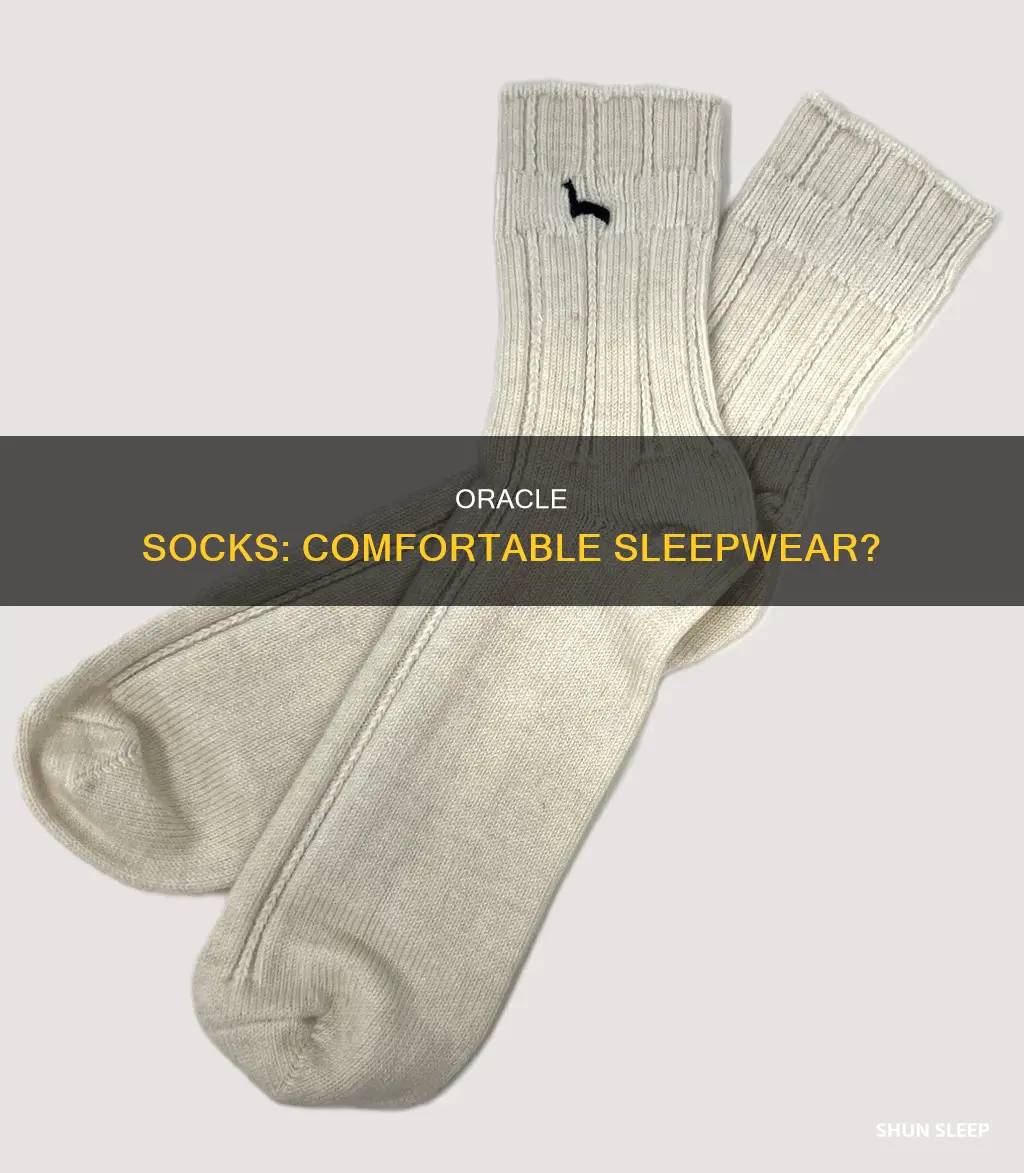 can you use oracle socks to sleep in