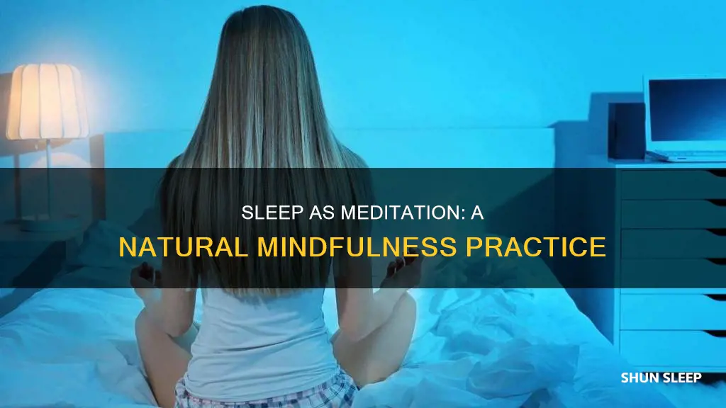 can you use sleep as meditation
