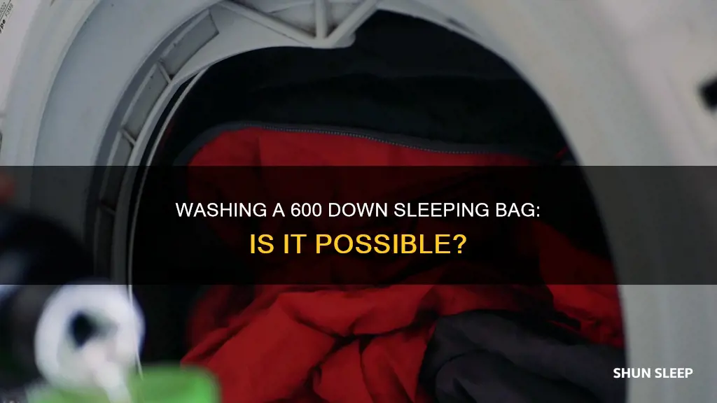 can you wash a 600 down sleeping bag
