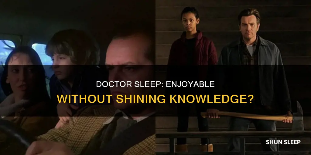 can you watch doctor sleep without seeing the shining