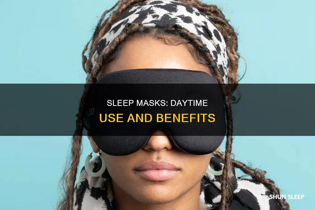 can you wear a sleep mask during the day