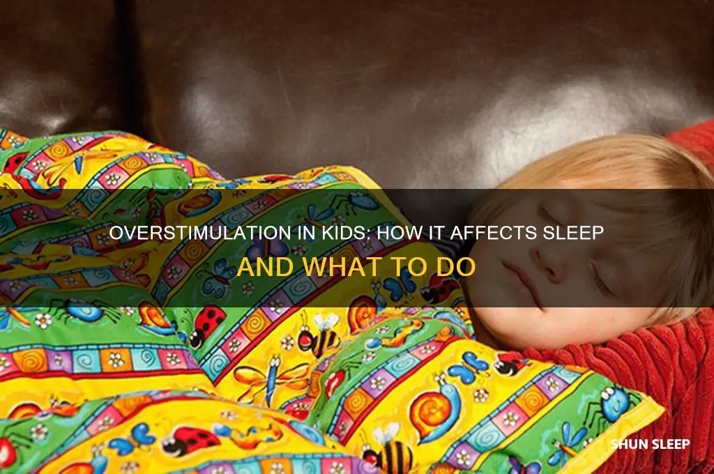 can your child get over stimulated and have trouble sleeping