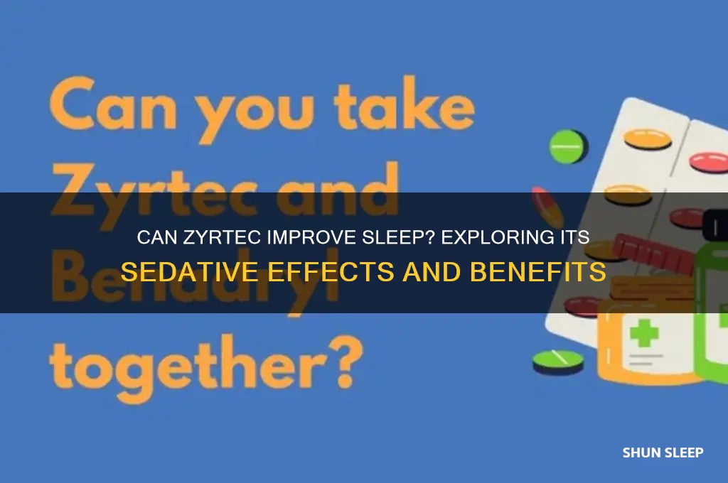 can zyrtec help you sleep