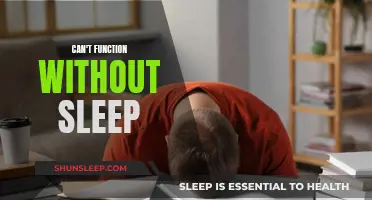 Sleep Deprivation: Functioning at a Loss