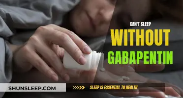 Gabapentin: A Sleep Dependency?