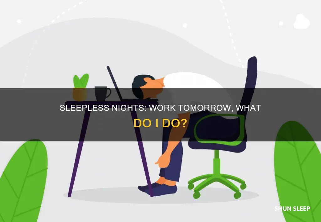 couldn sleep and i have work in the morning