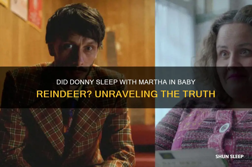 did donny sleep with martha baby reindeer