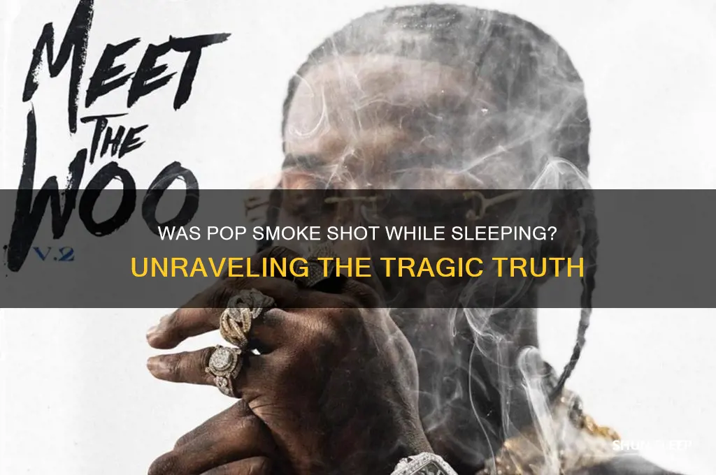 did pop smoke get shot in his sleep