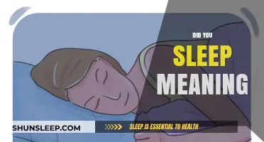 What Does 'Did You Sleep?' Really Mean?