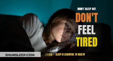 Why You're Not Tired Despite Sleeplessness