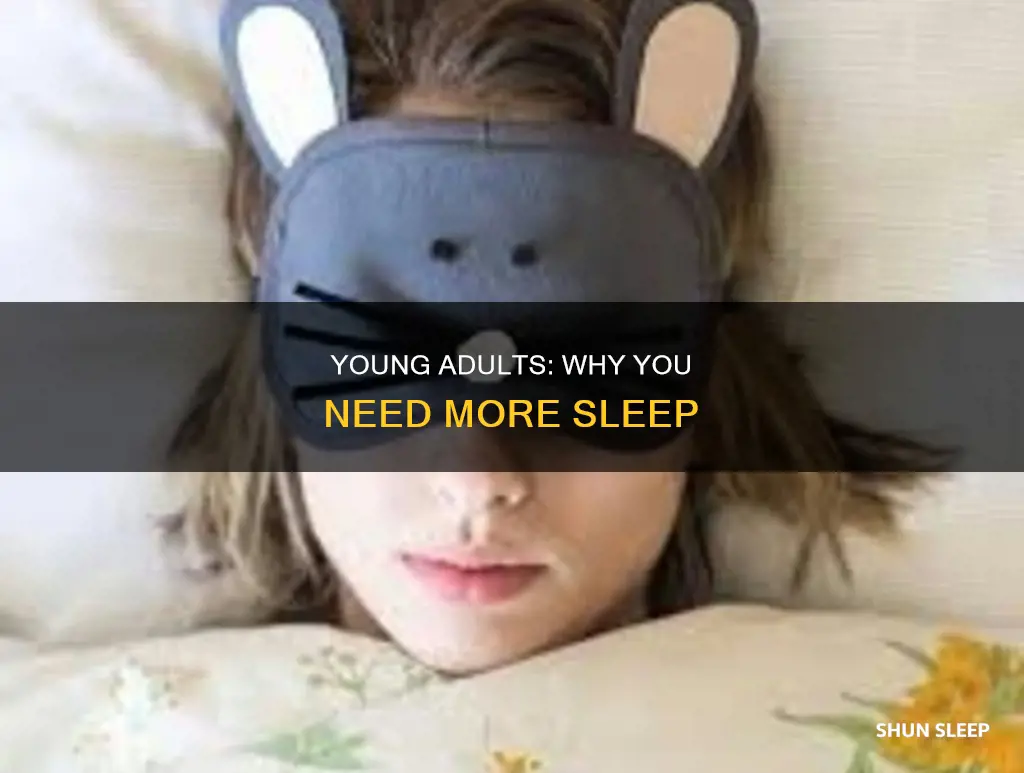 do 20 year olds need more sleep