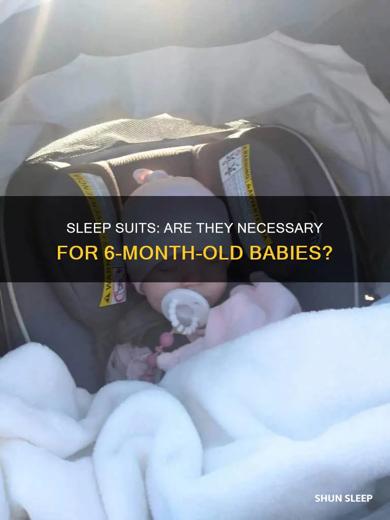 do 6 month old abies need sleep suit