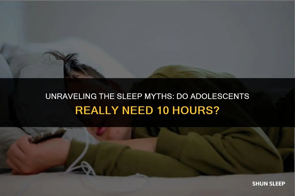 do adolescents need 10 hours sleep