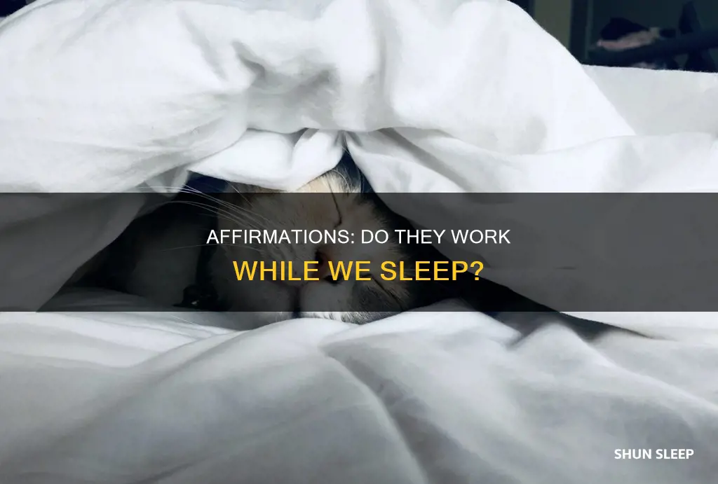 do affirmations work better when sleeping
