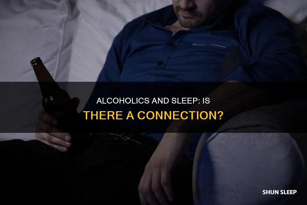 do alcoholics need a lot of sleep